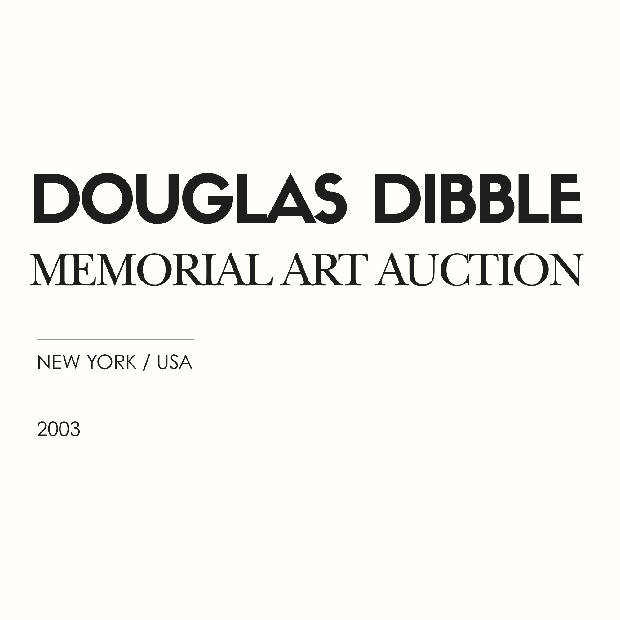 Douglas Dibble Memorial Art Auction, New York